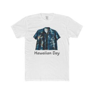 Hawaiian Day Tee - Unisex Cotton Crew Tee