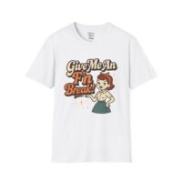 Give Me An F'n Break T-Shirt — Retro Sassy Graphic Tee