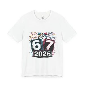 67 Seconds 2026 Countdown Tee | 2026 goals, New Year humor
